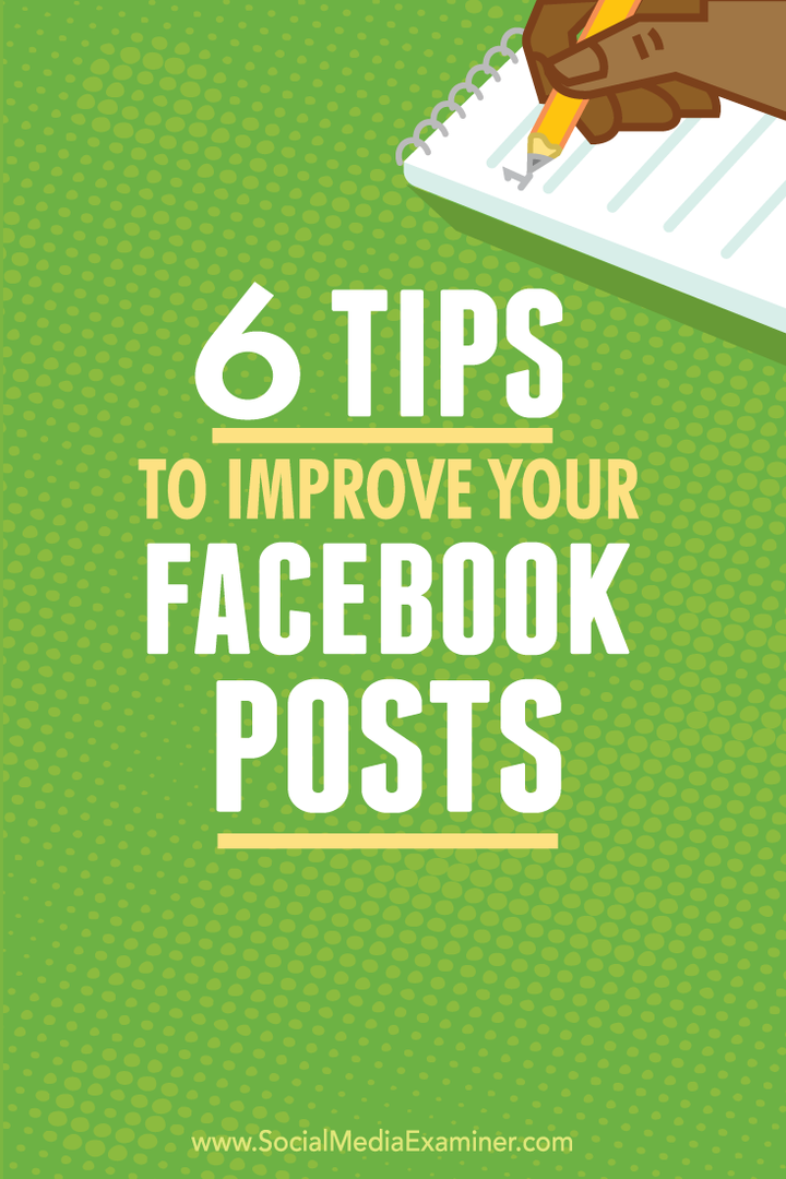 6 tips for å forbedre dine Facebook-innlegg: Social Media Examiner
