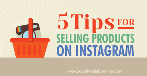 tips for å selge på instagram
