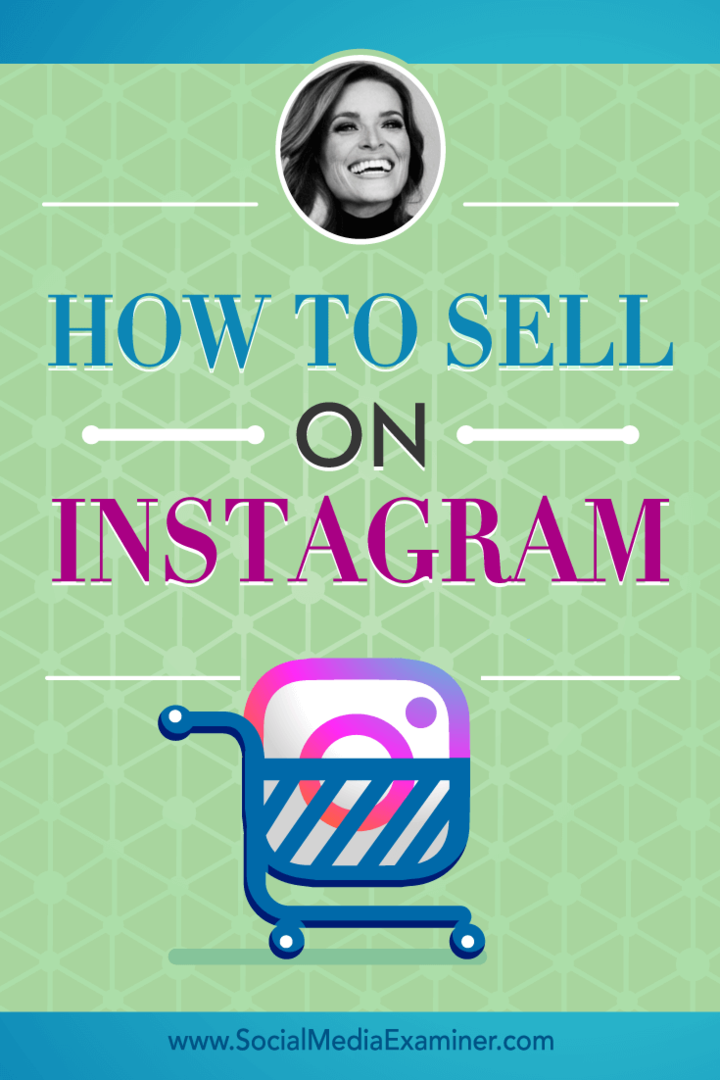 Hvordan selge på Instagram: Social Media Examiner