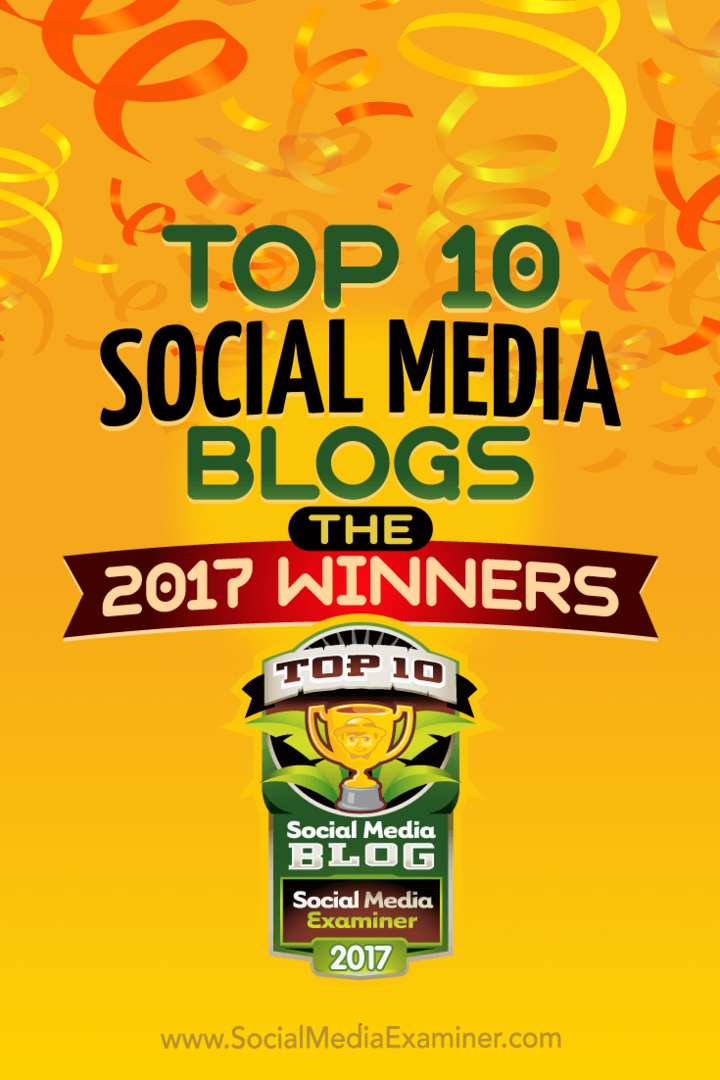 Topp 10 sosiale medier-blogger: 2017-vinnerne! av Lisa D. Jenkins på Social Media Examiner.