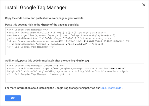 Legg til de to Google Tag Manager-kodebitene på hver side på nettstedet ditt for å fullføre installasjonsprosessen.
