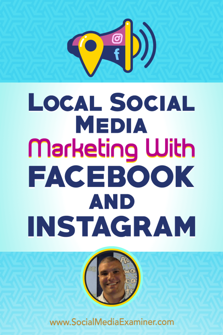 Lokal markedsføring av sosiale medier med Facebook og Instagram: Social Media Examiner
