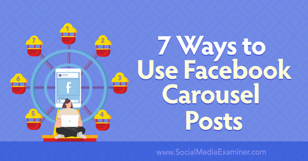 7 måter å bruke Facebook-karusellinnlegg av Anna Sonnenberg