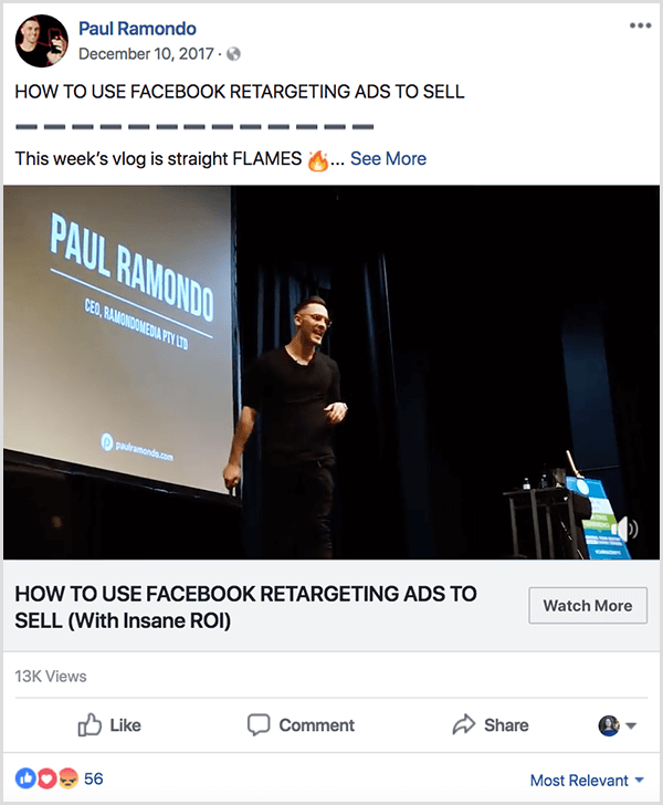 En Paul Ramondo-vlog som ble lagt ut på facebook, har teksten How to Use Facebook Retargeting Ads to Sell. Under denne tittelen er teksten Denne ukens Vlog er rette flammer etterfulgt av en brannemoji. Videoen viser Paul snakke på scenen foran en stor projektorskjerm som viser navn og firmainformasjon.