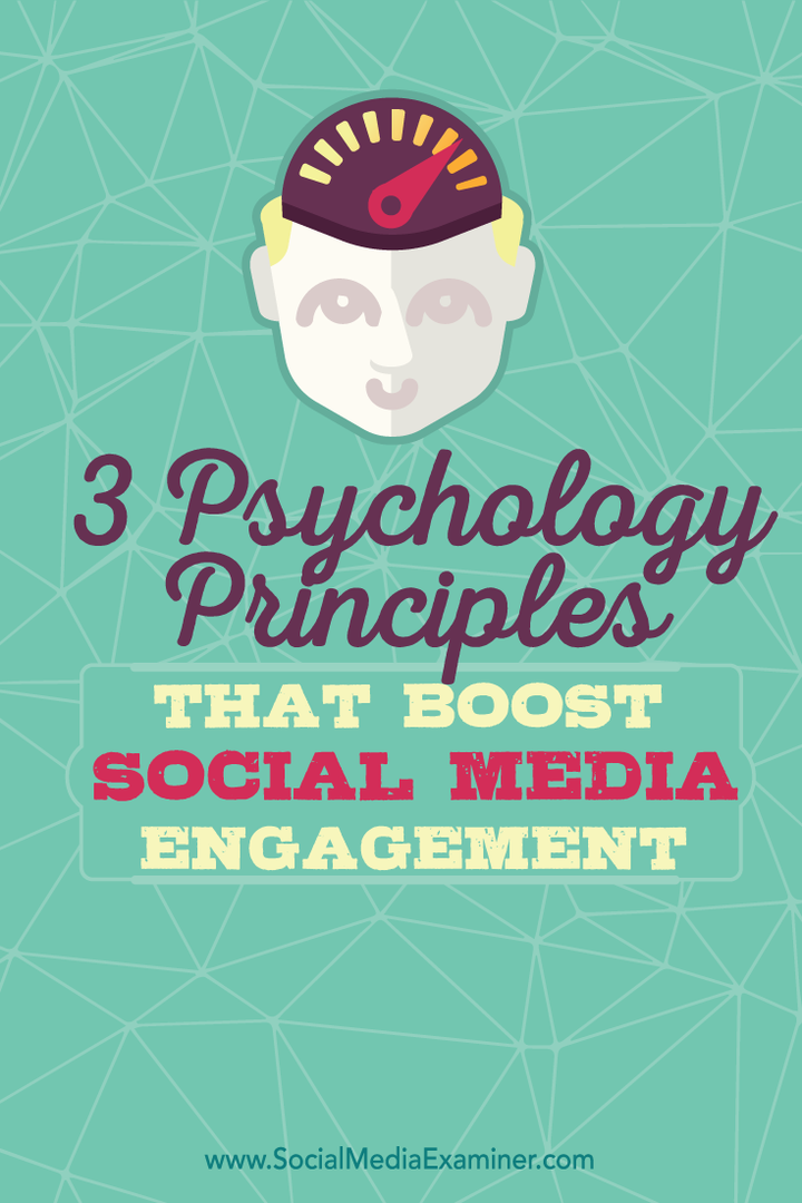 tre psykologiprinsipper for å forbedre engasjement i sosiale medier