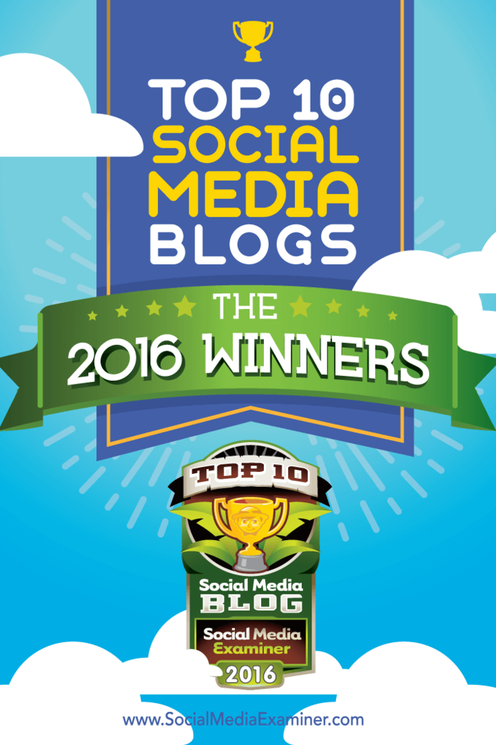 Topp 10 sosiale medier-blogger: 2016-vinnerne!: Social Media Examiner