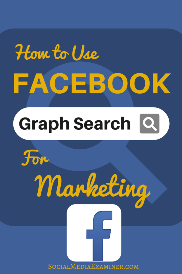 hvordan du bruker facebookgrafsøk for markedsføring
