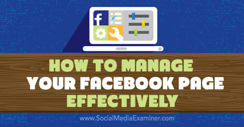 administrer facebook-siden effektivt