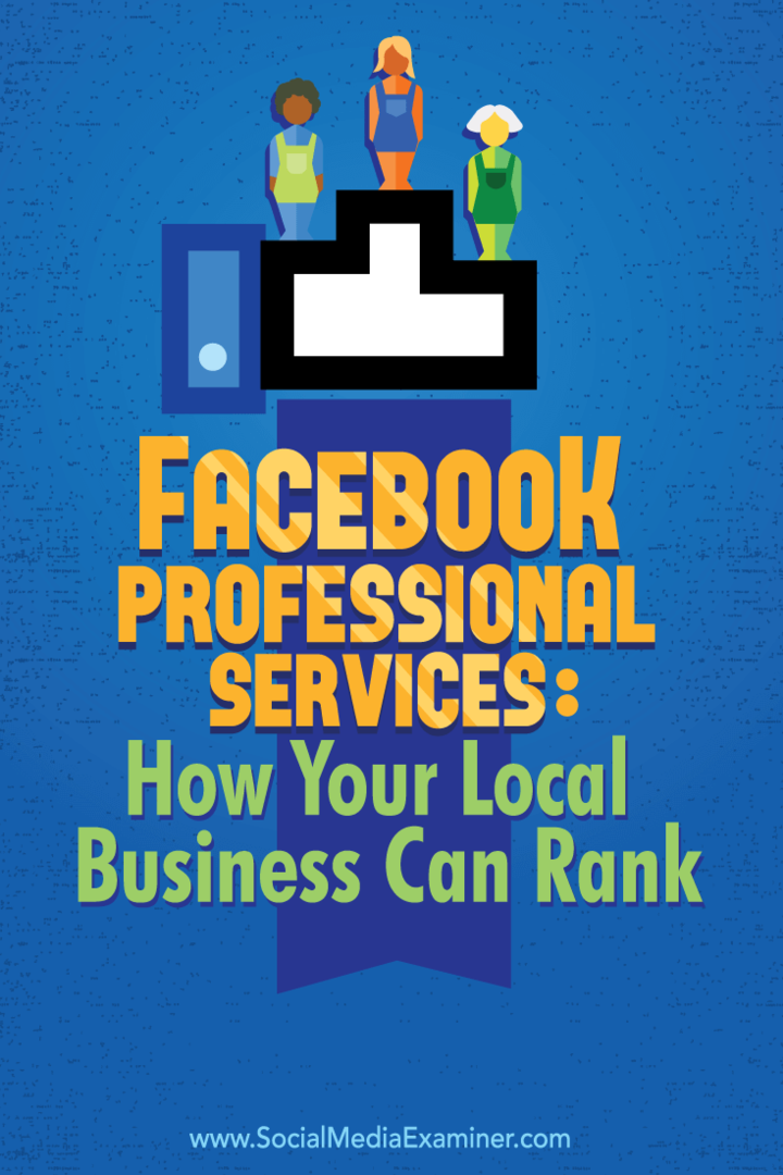 Facebook Professional Services: Hvordan din lokale bedrift kan rangere: Social Media Examiner