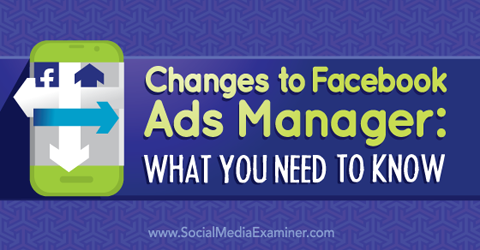 Facebook Ads Manager endringer