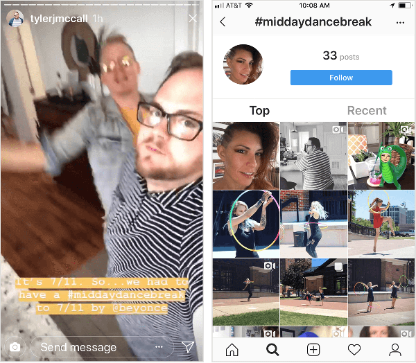 Tyler J. McCall legger ut en Instagram Story-video som viser ham dansende med bildeteksten “It's 7/11. Så vi måtte ha en #middaydancebreak til 7/11 av @beyonce. ” Instagram-hashtag-siden for #middaydancebreak, vist til høyre, viser ikke alle Tylers innlegg med denne hashtaggen, og konteksten hans er blandet med innlegg fra andre Instagram-brukere som også brukte emneknagg.