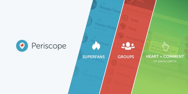 Periscope kunngjorde tre nye måter å få kontakt med publikum og lokalsamfunnene på Periscope - med Superfans, grupper og pålogging til Periscope.tv.