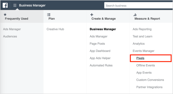 For å finne Facebook-pikselsporingskoden i Business Manager, åpner du menyen øverst til venstre og velger Piksler-alternativet i Administrer og rapporter-kolonnen.