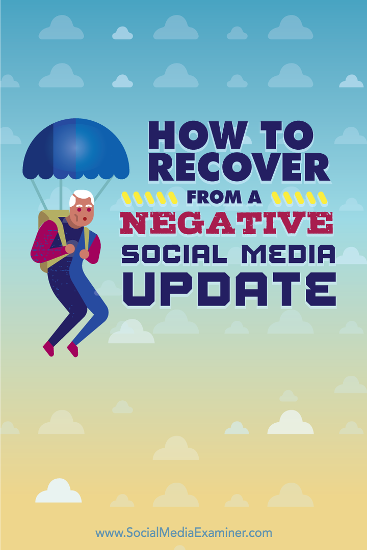 hvordan du kan komme deg fra en negativ oppdatering av sosiale medier