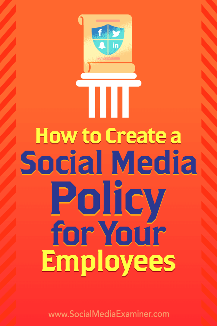Hvordan lage en policy for sosiale medier for dine ansatte av Larry Alton på Social Media Examiner.