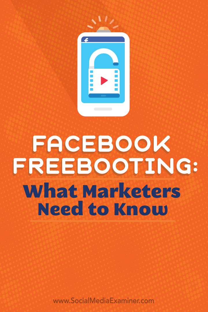 Facebook Freebooting: Hva markedsførere trenger å vite: Social Media Examiner