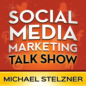 The Social Media Marketing Talk Show podcast.