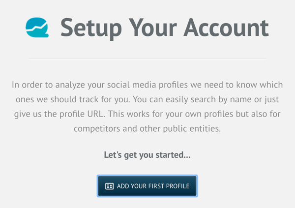 Registrer deg for en Quintly-konto, og klikk deretter på Legg til din første profil.
