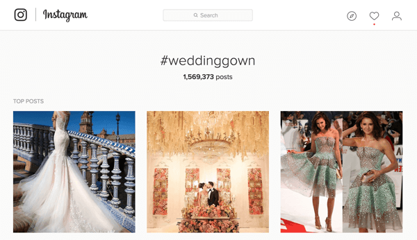 Hvis du markedsfører bryllupskjoler, kan du søke etter hashtaggen #weddinggown på Instagram.