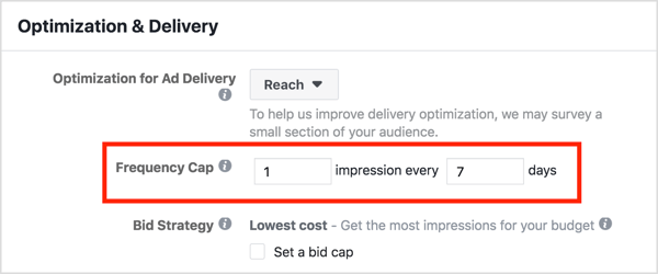 Bruk Frequency Cap-funksjonen i Facebook-retargeting-kampanjen for å sikre at folk ser hver Facebook-annonse ikke mer enn en gang per uke.