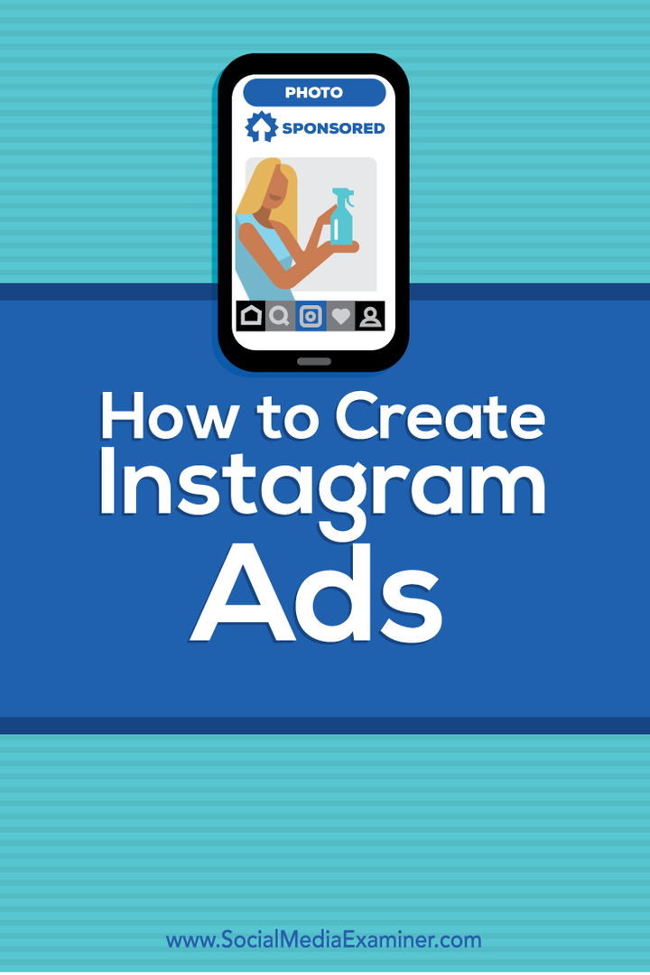 Hvordan lage Instagram-annonser: Social Media Examiner