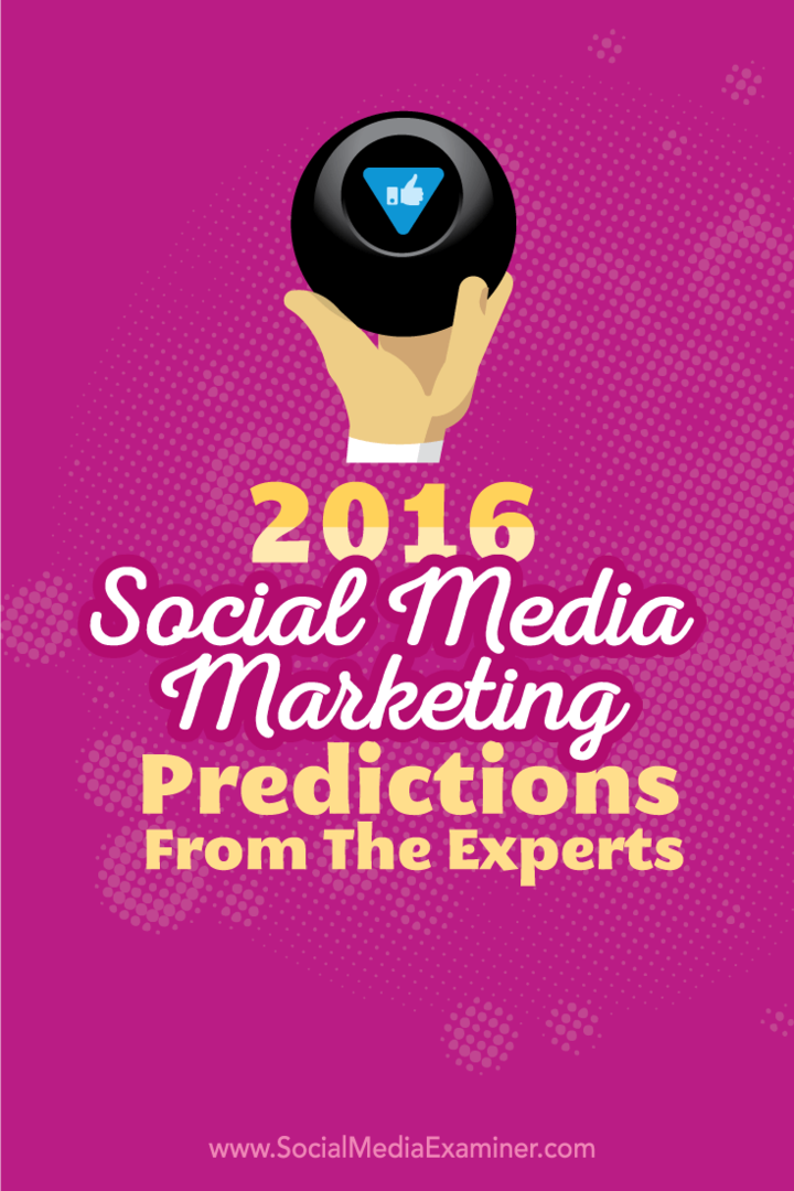 2016 sosiale medier markedsføringsspådommer fra 14 eksperter
