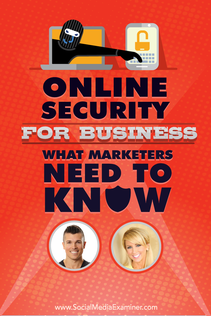 Online sikkerhet for bedrifter: Hva markedsførere trenger å vite: Social Media Examiner