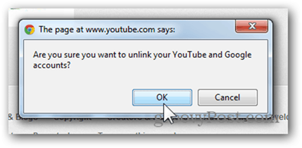 Koble en YouTube-konto til en ny Google-konto - Klikk OK for å fjerne tilknytningen til kontoen