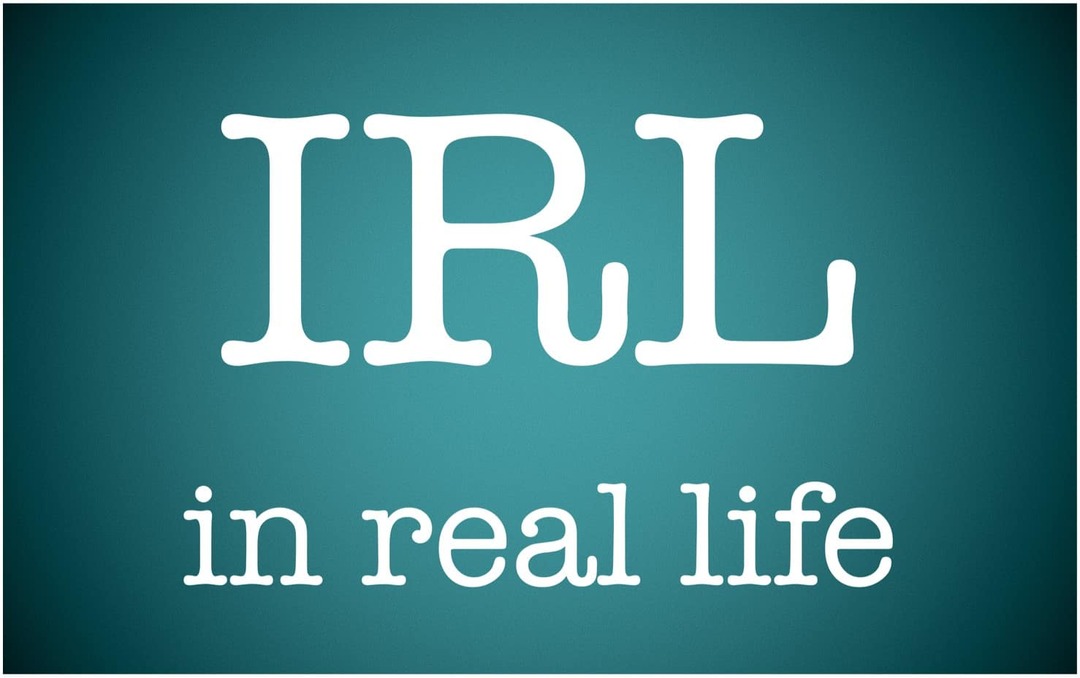 Hva betyr IRL og hvordan bruker jeg det?