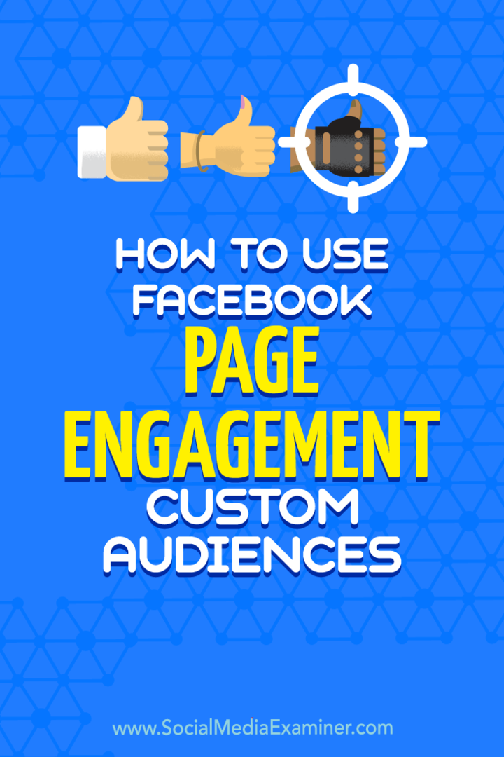 Hvordan bruke Facebook Page Engagement Custom Audiences av Charlie Lawrance på Social Media Examiner.