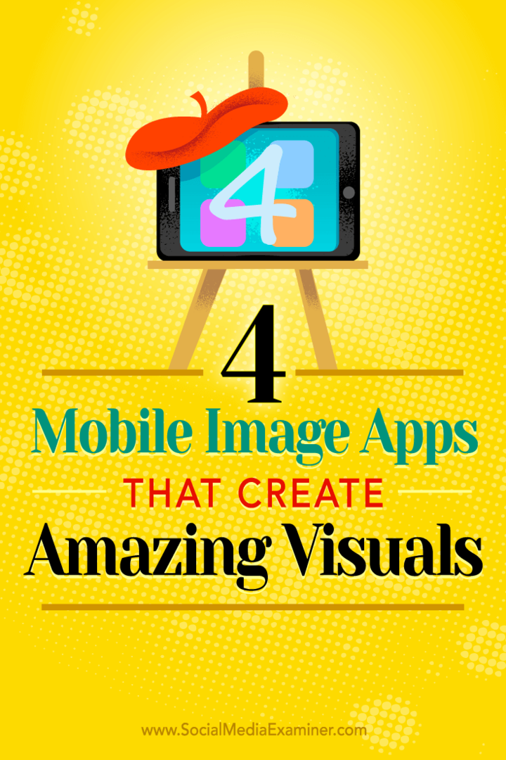 Tips om fire mobilapper som hjelper deg med å lage fantastiske bilder fra sosiale medier mens du er på farten.