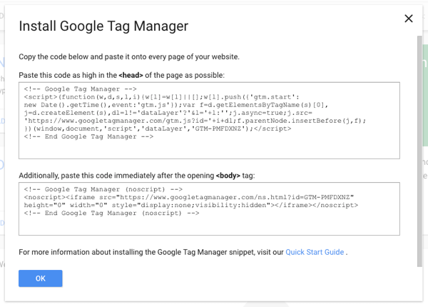 Kopier ett stykke Tag Manager-skript på nettstedet ditt, og deretter kan du legge til alle andre tagger via Google Tag Manager.