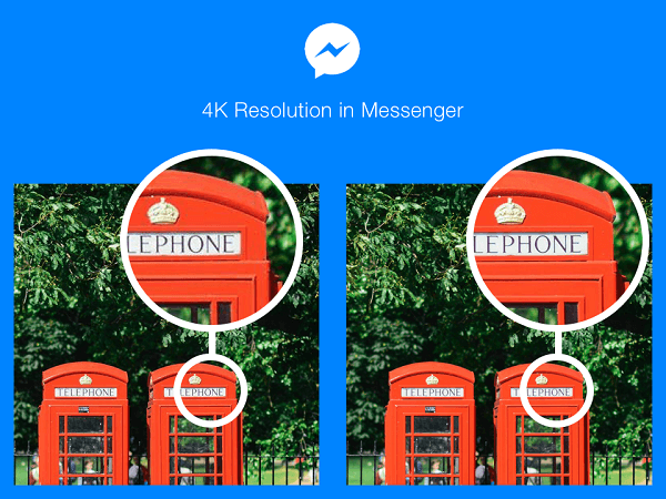 Facebook Messenger-brukere i utvalgte land kan nå sende og motta bilder i 4K-oppløsning.