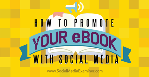 markedsføre e-boken din på sosiale medier