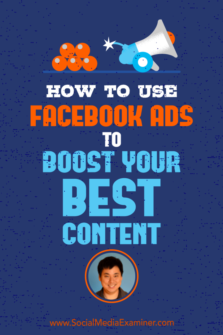Slik bruker du Facebook-annonser for å øke ditt beste innhold: Social Media Examiner