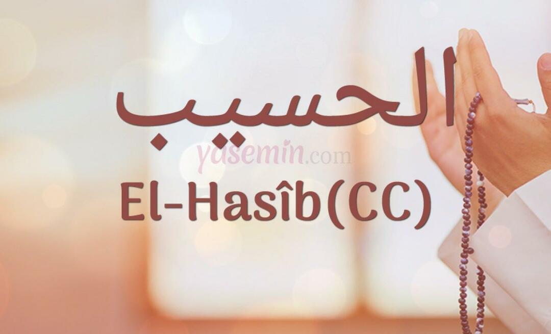 Hva betyr al-Hasib (c.c)? Hva er fordelene med navnet Al-Hasib? Esmaul Husna Al-Hasib...