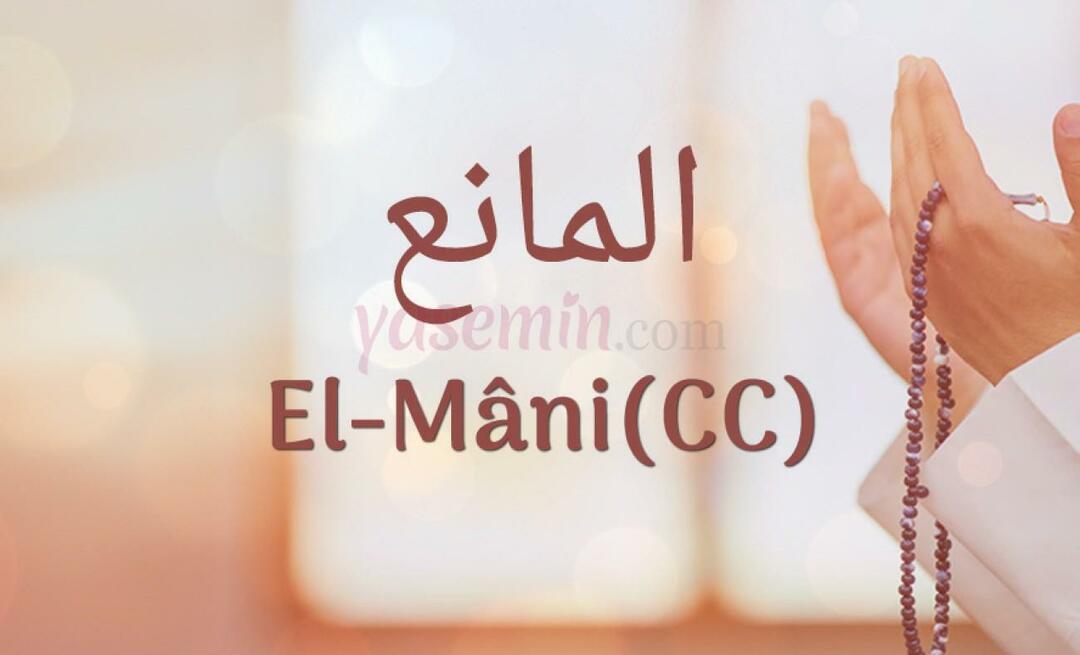 Hva betyr Al-Mani (c.c)? Hva er dydene til Al-Mani?