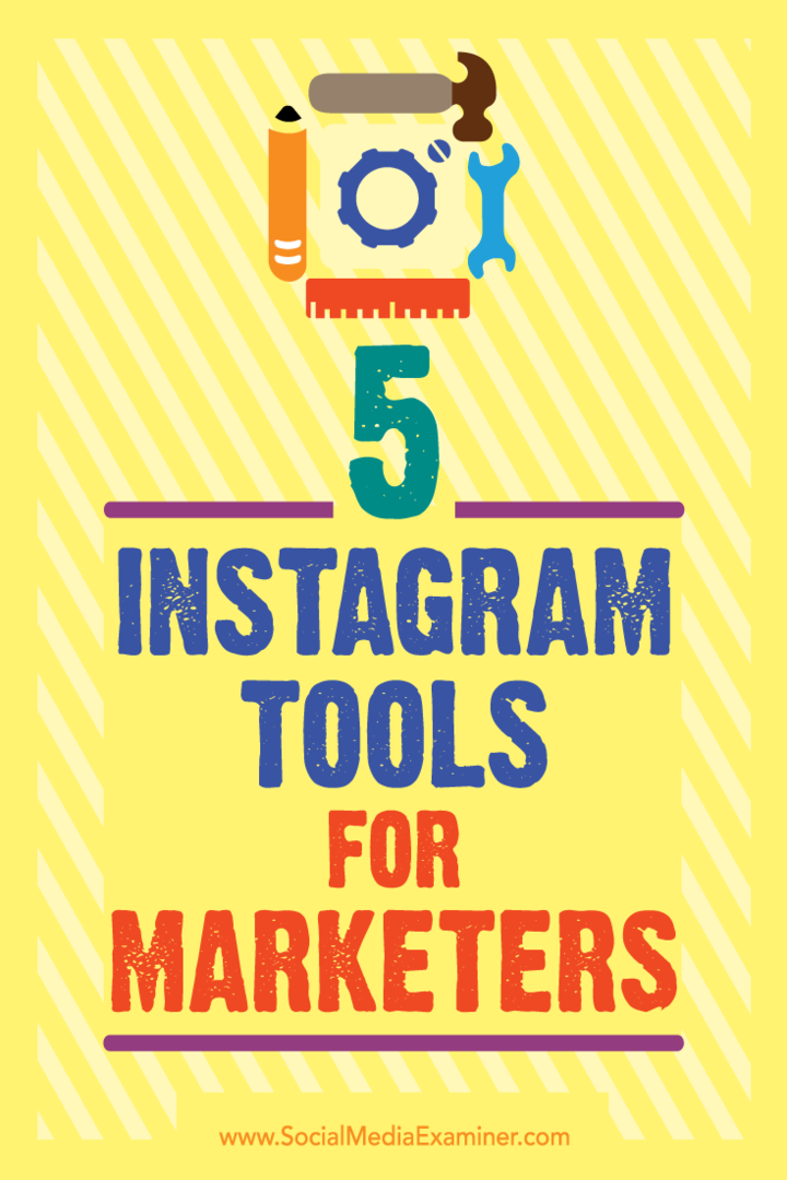 5 Instagram-verktøy for markedsførere: Social Media Examiner
