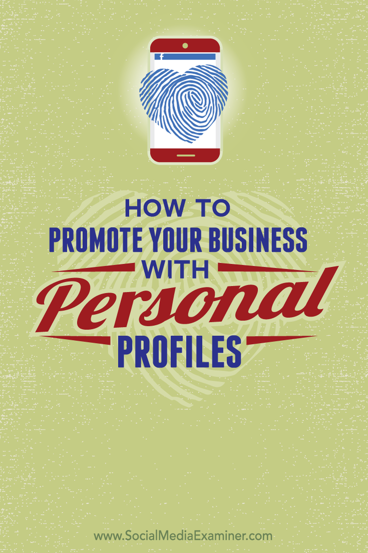 hvordan du kan markedsføre virksomheten din med dine personlige sosiale profiler