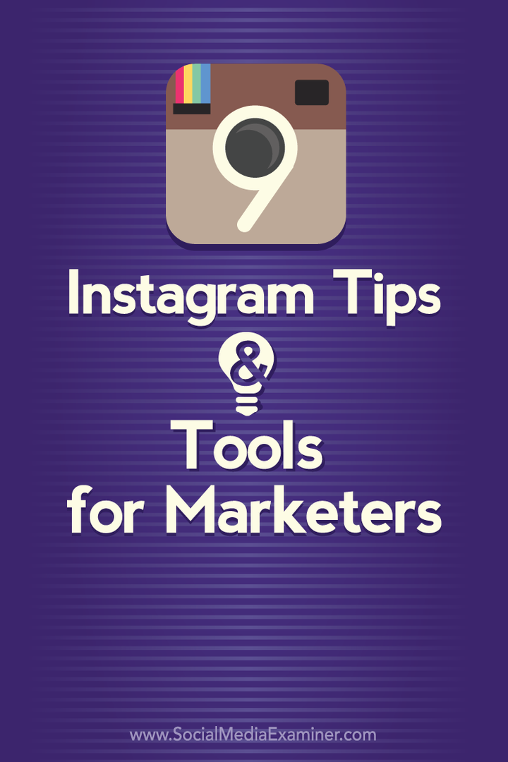 9 Instagram-tips og verktøy for markedsførere: Social Media Examiner