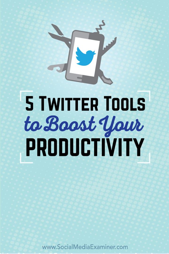 fem Twitter-verktøy for produktivitet