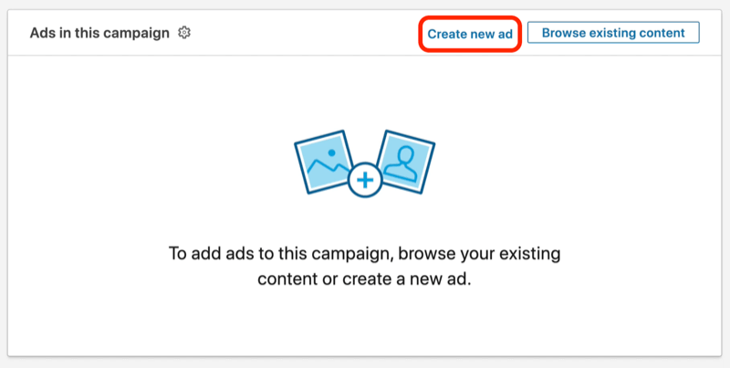 skjermbilde av Opprett ny annonse-knapp under oppsett av LinkedIn-kampanje