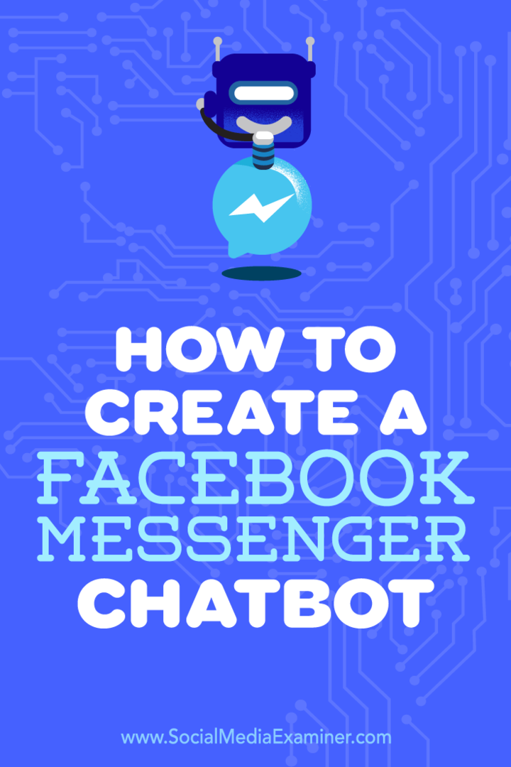 Hvordan lage en Facebook Messenger Chatbot av Sally Hendrick på Social Media Examiner.