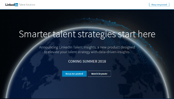 LinkedInTalent Insights vil gi rekrutterere direkte tilgang til rik data om talentbassenger og selskaper og gir dem muligheten til å administrere talent mer strategisk.