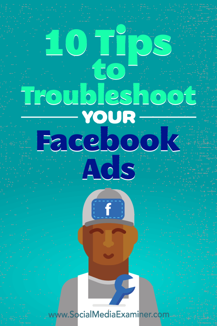 10 tips for å feilsøke Facebook-annonser av Julia Bramble på Social Media Examiner.