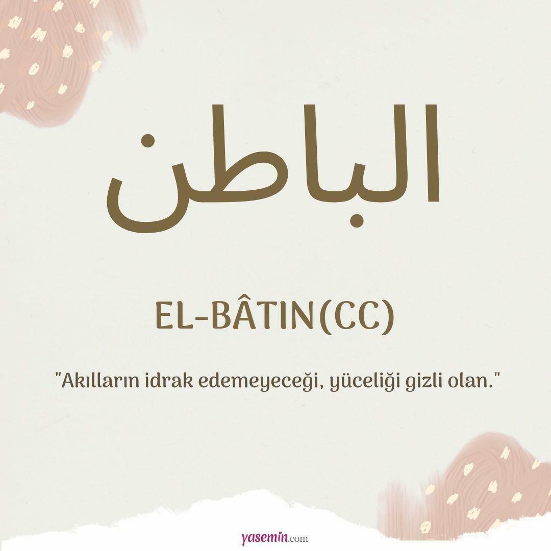 Hva betyr al-Batin (c.c)? Hva er dydene til al-Bat?