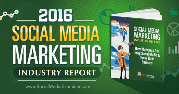 Rapport fra 2016 om markedsføring av sosiale medier