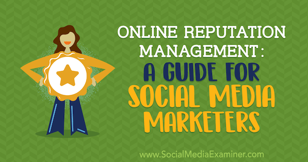 Online Reputation Management: En guide for sosiale medier markedsførere av Sameer Somal på Social Media Examiner.