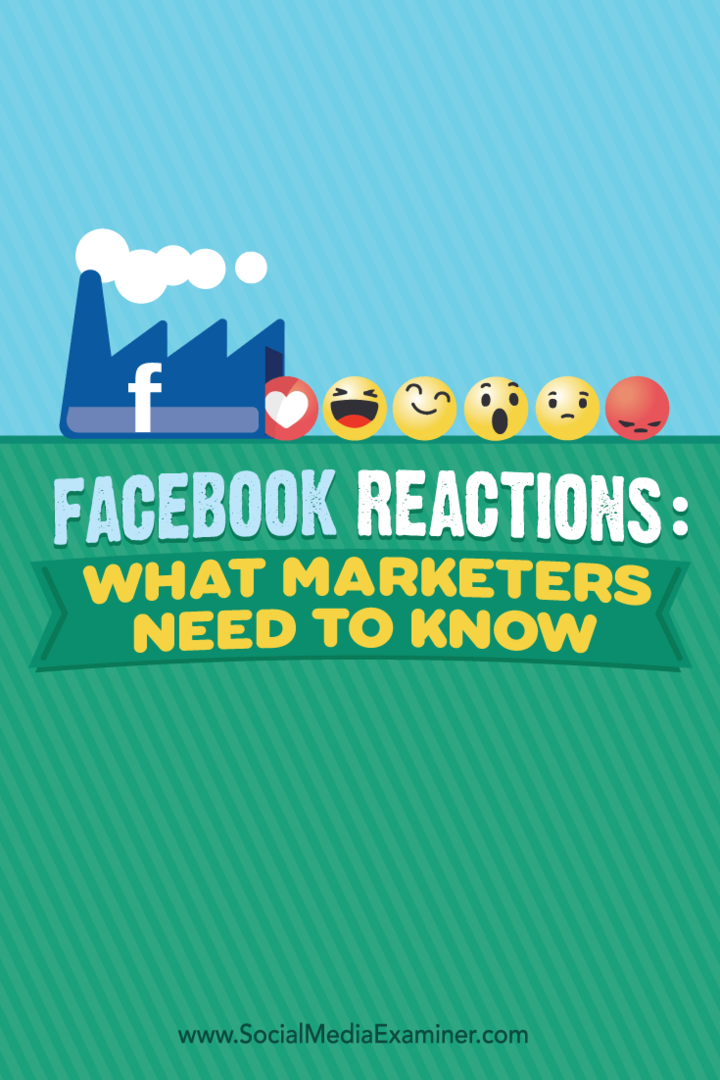 Facebook-reaksjoner: Hva markedsførere trenger å vite: Social Media Examiner