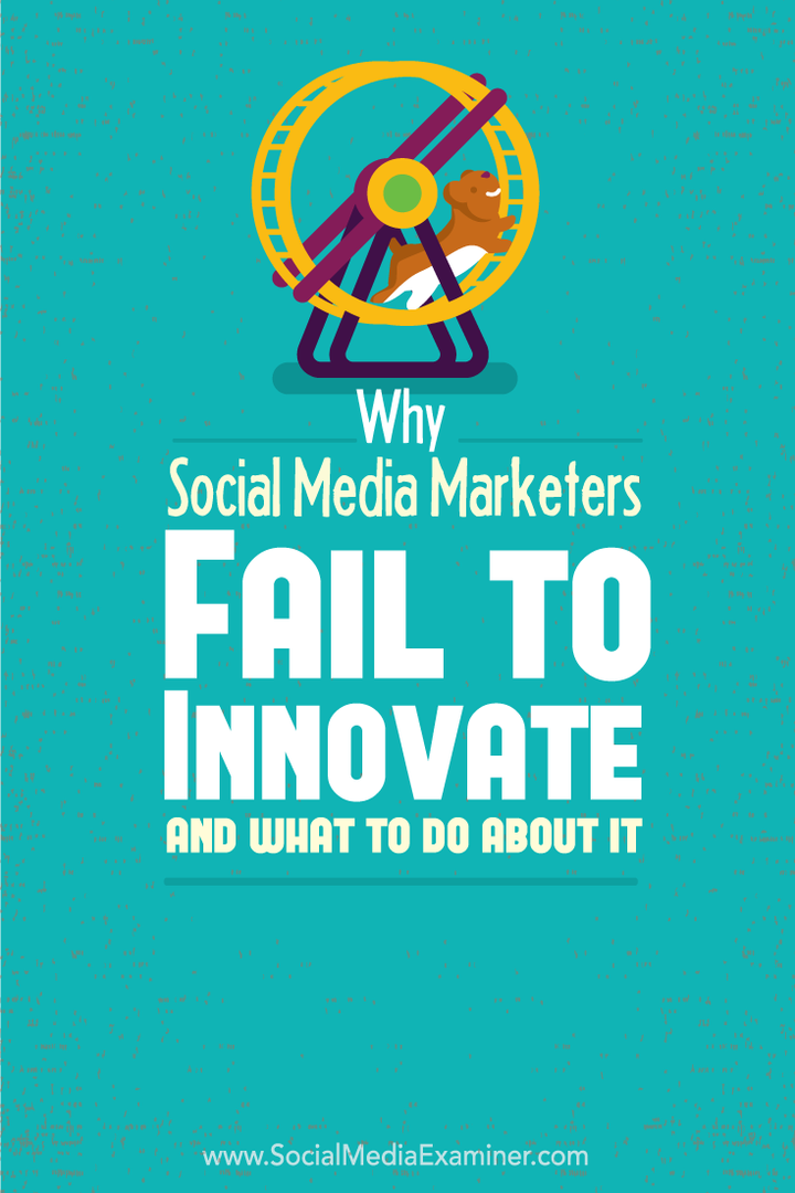 hvorfor markedsførere av sosiale medier ikke klarer å innovere